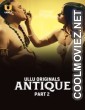 Antique (2023) Part 2 Ullu Original