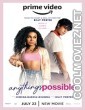 Anythings Possible (2022) Hindi Dubbed Movie